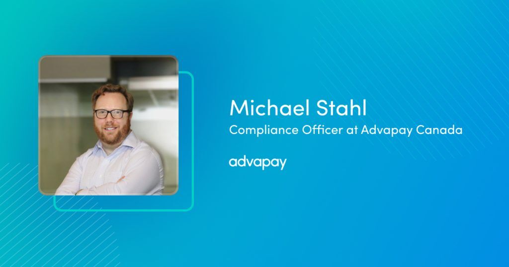 Michael Stahl-Compliance Officer at Advapay Canada
Online webinar 
RPAA Regulations in Canada: Requirements and Registration