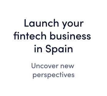Launch your fintech  business in Spain -- Online Fintech webinar, event