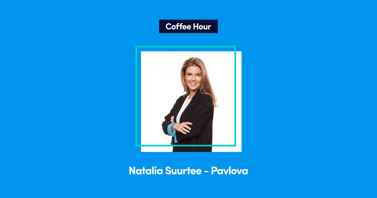 Coffee Hour: Q&A with Natalia Suurtee-Pavlova, COO of Advapay
