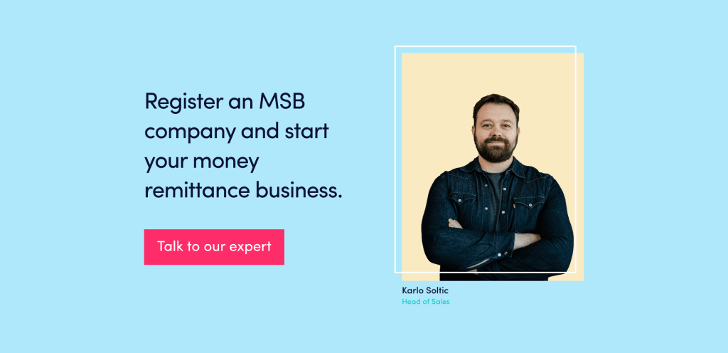Register an MSB company and start your money remittance business.
