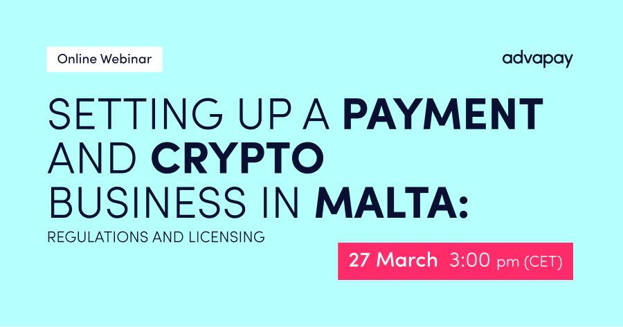 Online Webinar: Setting Up a Payment and/or Crypto Business in Malta – Regulations and Licensing