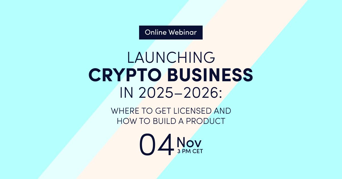 Launching a crypto business in 2025–2026 where to get licensed and how to build a product