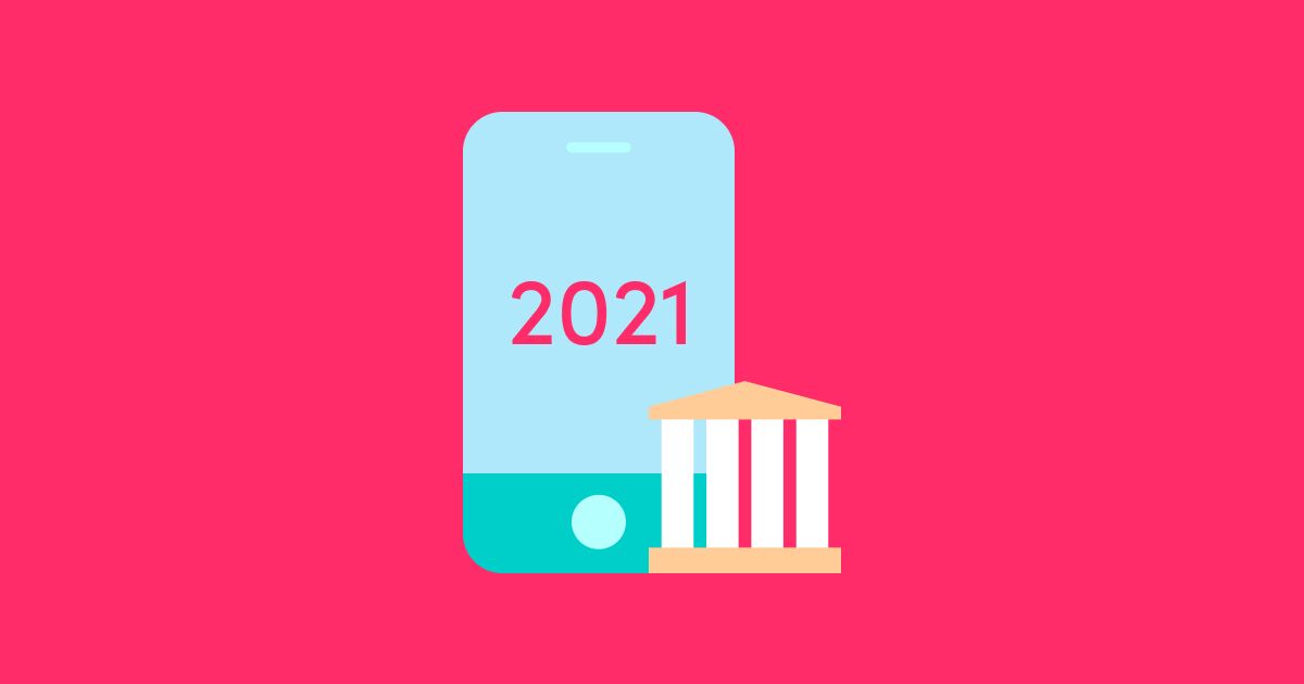 Banking and Fintech in 2021: Discover Exploding Trends